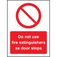Do Not Use Fire Extinguishers As Door Stops Do Not Use Fire Extinguishers As Door Stops