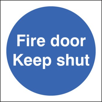 Fire Door Keep Shut - TESTTTTT!!!!! Fire Door Keep Shut - TESTTTTT!!!!!