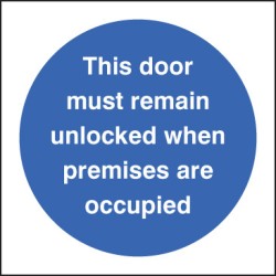 Door Must Remain Unlocked When Premises Occupied - TESTTTTT!!!!! Door Must Remain Unlocked When Premises Occupied - TESTTTTT!!!!!