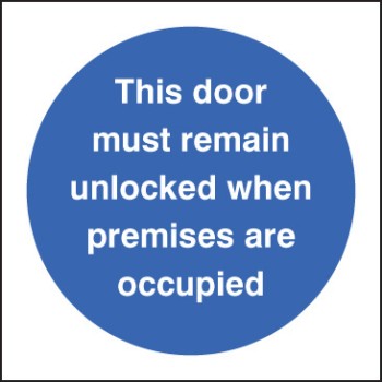 Door Must Remain Unlocked When Premises Occupied - TESTTTTT!!!!! Door Must Remain Unlocked When Premises Occupied - TESTTTTT!!!!!