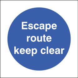 Escape Route - Keep Clear Escape Route - Keep Clear