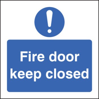 Fire Door Keep Closed - TESTTTTT!!!!! Fire Door Keep Closed - TESTTTTT!!!!!