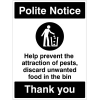 Polite Notice - Prevent the Attraction of Pests - Bin your Litter Polite Notice - Prevent the Attraction of Pests - Bin your Litter