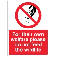 For their own Wellfare - Please Do Not Feed the Wildlife For their own Wellfare - Please Do Not Feed the Wildlife