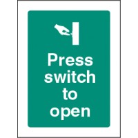 Press Switch to Open Press Switch to Open