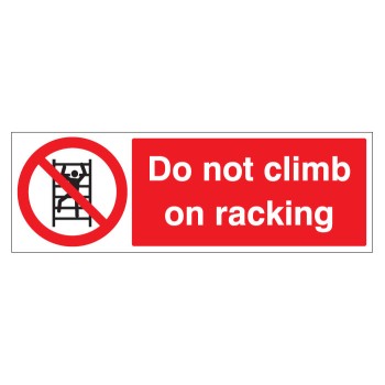 Do Not Climb On Racking - TESTTTTT!!!!! Do Not Climb On Racking - TESTTTTT!!!!!