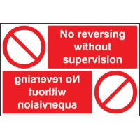 No Reversing without Supervision Reflection Sign - TESTTTTT!!!!! No Reversing without Supervision Reflection Sign - TESTTTTT!!!!!