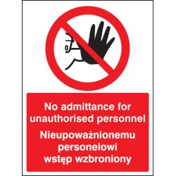 No Admittance to Unauthorised Personnel (English / Polish) - TESTTTTT!!!!! No Admittance to Unauthorised Personnel (English / Polish) - TESTTTTT!!!!!