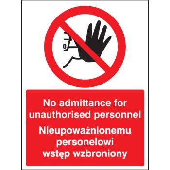 No Admittance to Unauthorised Personnel (English / Polish) - TESTTTTT!!!!! No Admittance to Unauthorised Personnel (English / Polish) - TESTTTTT!!!!!