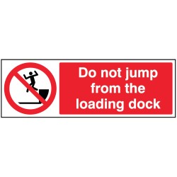 Do Not Jump from Loading Dock Do Not Jump from Loading Dock