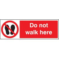 Do Not Walk Here Do Not Walk Here