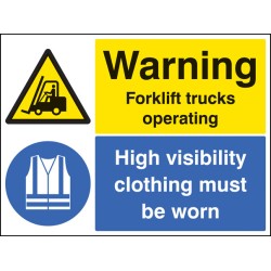 Warning - Forklift Trucks Operating - High Visibility Clothing Must be Worn Warning - Forklift Trucks Operating - High Visibility Clothing Must be Worn
