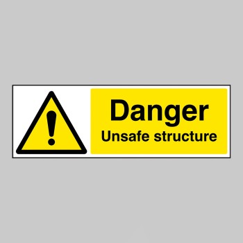 Danger - Unsafe Structure Danger - Unsafe Structure