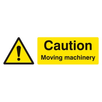 Caution - Moving Machinery Caution - Moving Machinery