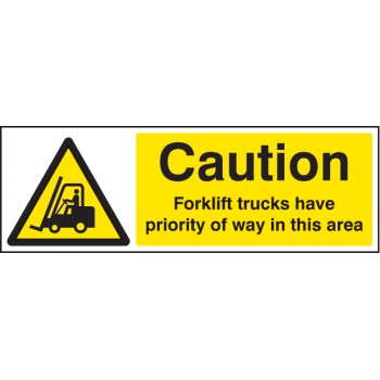 Caution - Forklift Trucks Have Priority of Way in this Area - TESTTTTT!!!!! 