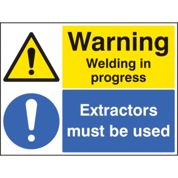 Warning - Welding in Progress - Extractors Must be Used - TESTTTTT!!!!! 