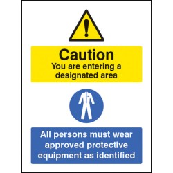Designated Area - All Persons Must Wear Approved PPE - TESTTTTT!!!!! Designated Area - All Persons Must Wear Approved PPE - TESTTTTT!!!!!