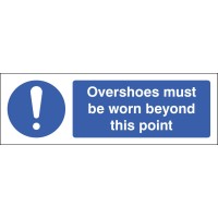 Overshoes Must be Worn Beyond this Point Overshoes Must be Worn Beyond this Point