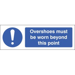 Overshoes Must be Worn Beyond this Point Overshoes Must be Worn Beyond this Point