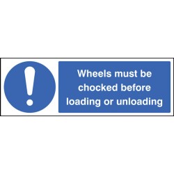 Wheels Must be Chocked Before Loading Or Unloading Wheels Must be Chocked Before Loading Or Unloading