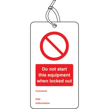 Lockout Tag - Do Not Start this Equipment When Locked Out - 80 x 150mm (Pack of 10) - TESTTTTT!!!!! 