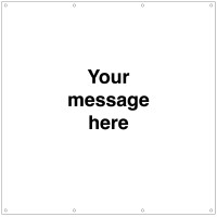 Your Message Here - Banner with Eyelets - 1270 x 1270mm - TESTTTTT!!!!! Your Message Here - Banner with Eyelets - 1270 x 1270mm - TESTTTTT!!!!!