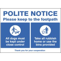 Polite Notice - Please Keep to the Footpath Polite Notice - Please Keep to the Footpath