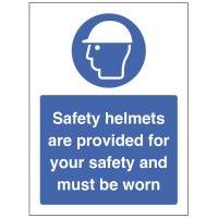 Safety Helmets are Provided for your Safety Safety Helmets are Provided for your Safety