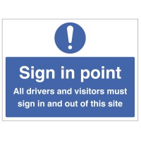 Sign in Point - All Drivers must Sign In / Sign Out Sign in Point - All Drivers must Sign In / Sign Out
