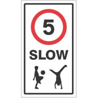 Slow - 5mph - Children - Class R2 Permanent Slow - 5mph - Children - Class R2 Permanent