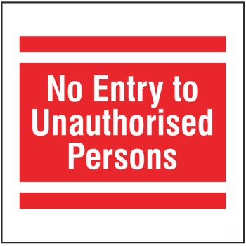 No Entry to Unauthorised Persons - Add a Logo - Site Saver - TESTTTTT!!!!! 