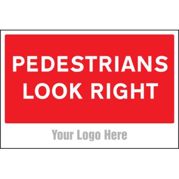 Pedestrians Look Right - Add a Logo - Site Saver - TESTTTTT!!!!! Pedestrians Look Right - Add a Logo - Site Saver - TESTTTTT!!!!!