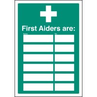 First Aiders Are - Adapt-a-Sign (Space for 6) - TESTTTTT!!!!! First Aiders Are - Adapt-a-Sign (Space for 6) - TESTTTTT!!!!!