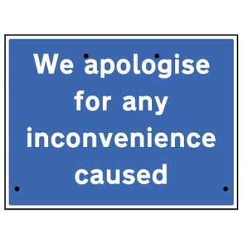 Re-Flex Sign - We Apologise for Inconvenience Caused Re-Flex Sign - We Apologise for Inconvenience Caused