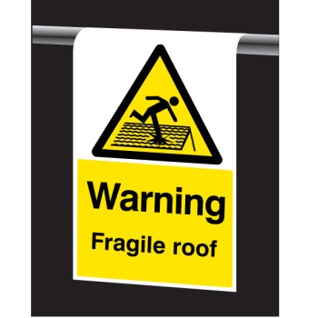 Warning - Fragile Roof - Roll Top Sign - TESTTTTT!!!!! 