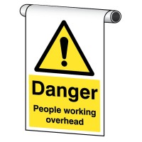 Danger - People Working Overhead - Roll Top Sign Danger - People Working Overhead - Roll Top Sign