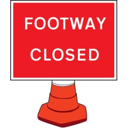 Footway Closed Cone Sign - TESTTTTT!!!!! Footway Closed Cone Sign - TESTTTTT!!!!!