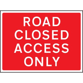 Road Closed Access Only - Class RA1  - TESTTTTT!!!!! 