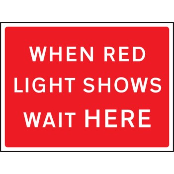When Red Light Shows Wait Here - Class RA1 - Temporary - TESTTTTT!!!!! 