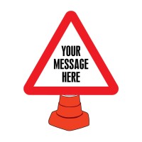 Your Message Here - Custom Reflective Cone Sign - TESTTTTT!!!!! 
