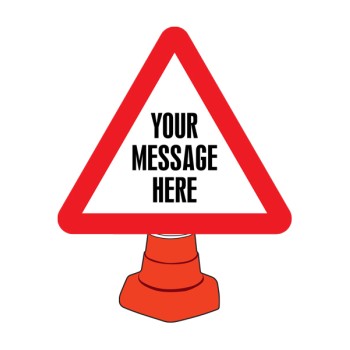 Your Message Here - Custom Reflective Cone Sign - TESTTTTT!!!!! 