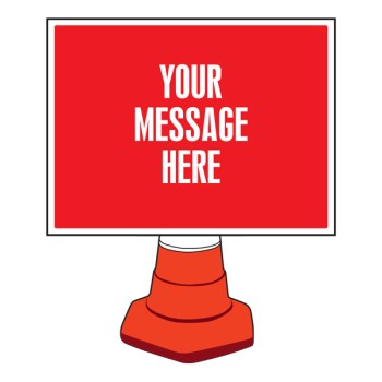 Your Message Here - Rectangular - Cone Sign - TESTTTTT!!!!! 
