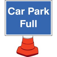 Car Park Full - Cone Sign - TESTTTTT!!!!! Car Park Full - Cone Sign - TESTTTTT!!!!!
