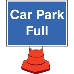 Car Park Full - Cone Sign - TESTTTTT!!!!! Car Park Full - Cone Sign - TESTTTTT!!!!!