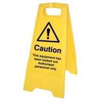 Caution - This Equipment Has Been Locked Out - Self Standing Floor Sign Caution - This Equipment Has Been Locked Out - Self Standing Floor Sign