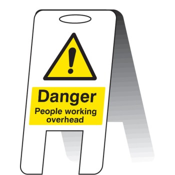 Danger - People Working Overhead - Lightweight Standing Folding Sign Danger - People Working Overhead - Lightweight Standing Folding Sign
