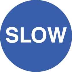 Slow - Floor Graphic - TESTTTTT!!!!! Slow - Floor Graphic - TESTTTTT!!!!!