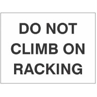 Do Not Climb on Racking Do Not Climb on Racking