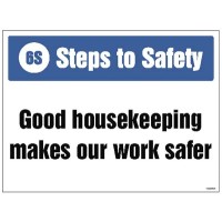 Good House Keeping Makes our Work safer Good House Keeping Makes our Work safer