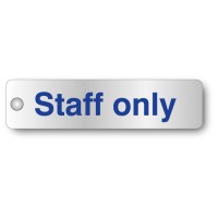 Staff Only - Aluminium Visual Impact Sign with Stand-off Locators - TESTTTTT!!!!! Staff Only - Aluminium Visual Impact Sign with Stand-off Locators - TESTTTTT!!!!!